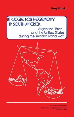 bokomslag Struggle for Hegemony in South America