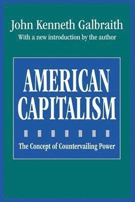 John Galbraith - American Capitalism, Häftad