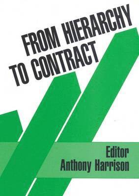 From Hierarchy to Contract 1