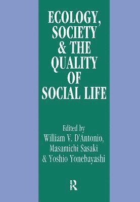 Ecology, World Resources and the Quality of Social Life 1