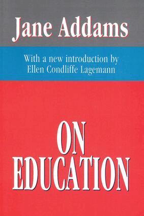 Jane Addams - On Education, Häftad