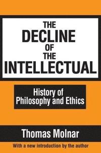 bokomslag The Decline of the Intellectual