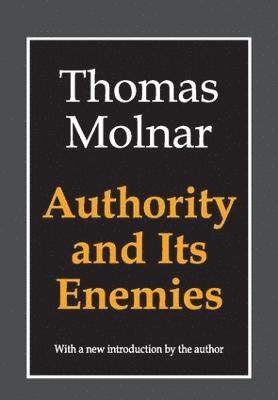 bokomslag Authority and Its Enemies