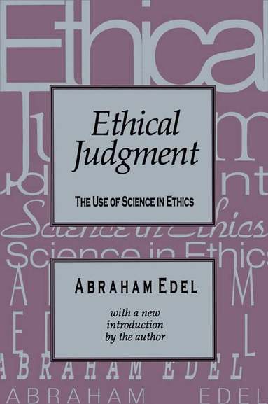 Abraham Edel, Clyde N. Wilson - Ethical Judgment, Häftad