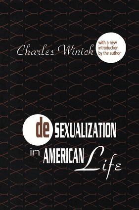 Charles Winick - Desexualization in American Life, Häftad