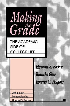 Howard S. Becker, Howard S. Becker - Making the Grade, Häftad