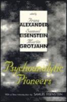 bokomslag Psychoanalytic Pioneers