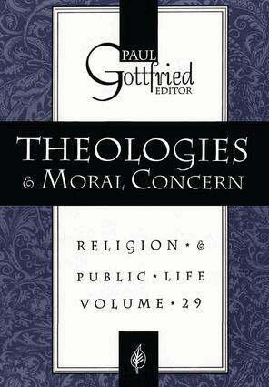 Paul Edward Gottfried, Paul Gottfried - Theologies and Moral Concern, Häftad