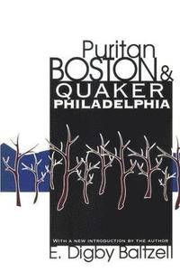 bokomslag Puritan Boston and Quaker Philadelphia