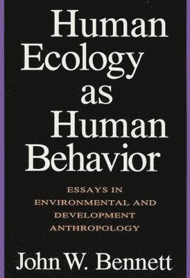 Human Ecology as Human Behavior