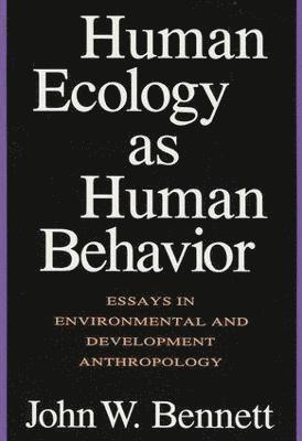 Human Ecology as Human Behavior 1