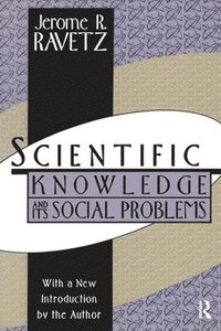 bokomslag Scientific Knowledge and Its Social Problems