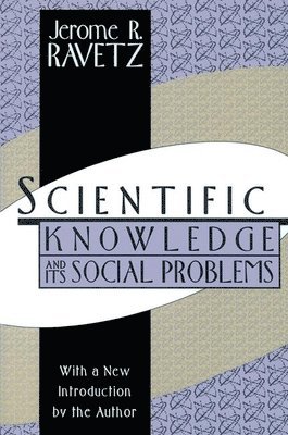 bokomslag Scientific Knowledge and Its Social Problems