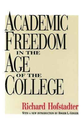 Academic Freedom in the Age of the College 1