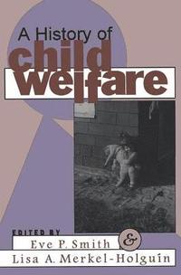bokomslag A History of Child Welfare