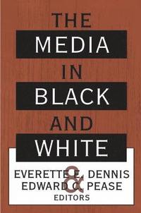bokomslag The Media in Black and White