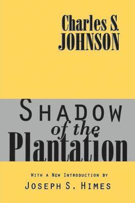 Shadow of the Plantation 1