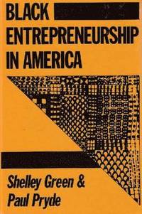 bokomslag Black Entrepreneurship in America
