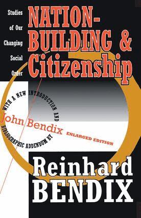 Reinhard Bendix, John Bendix - Nation-Building and Citizenship, Häftad
