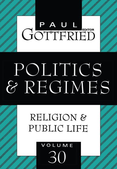 Paul Edward Gottfried, Paul Gottfried - Politics and Regimes, Häftad