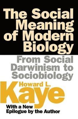 bokomslag The Social Meaning of Modern Biology