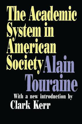 Alain Touraine - Academic System in American Society, Häftad