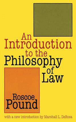 Roscoe Pound, Marshall. L DeRosa - Introduction to the Philosophy of Law, Häftad