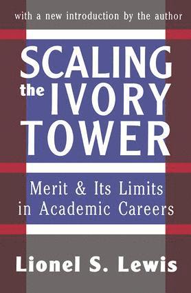 Lionel S. Lewis - Scaling the Ivory Tower, Häftad