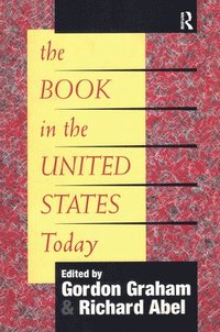 bokomslag The Book in the United States Today