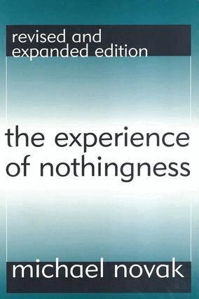 Michael Novak - Experience of Nothingness, Häftad