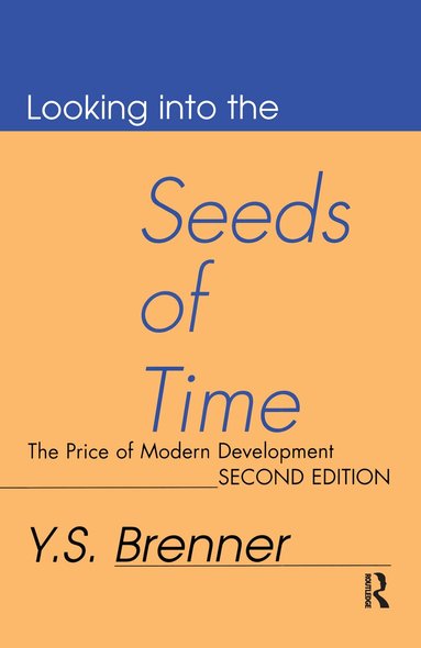 Y. S. Brenner - Looking into the Seeds of Time, Häftad