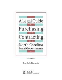 bokomslag Legal Guide to Purchasing and Contracting for North Carolina Local Governments: 2004 Edition & 2007 Supplement