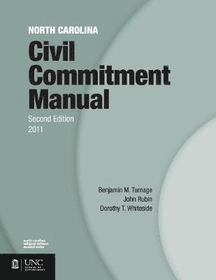 North Carolina Civil Commitment Manual 1