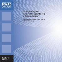 bokomslag Getting the Right Fit: The Governing Board's Role in Hiring a Manager