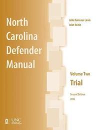 bokomslag North Carolina Defender Manual: Volume Two, Trial