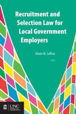 bokomslag Recruitment and Selection Law for Local Government Employers