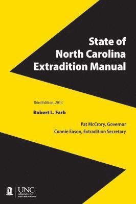 State of North Carolina Extradition Manual 1