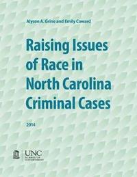 bokomslag Raising Issues of Race in North Carolina Criminal Cases