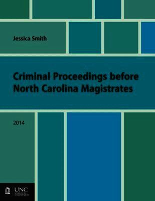 Jessica Smith - Criminal Proceedings Before North Carolina Magistrates, Häftad
