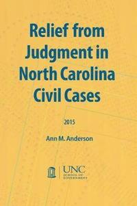 bokomslag Relief from Judgment in North Carolina Civil Cases