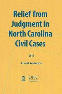 bokomslag Relief from Judgment in North Carolina Civil Cases
