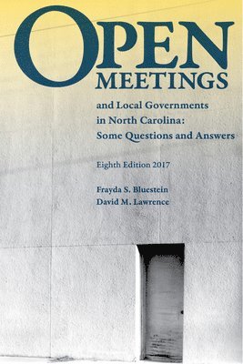 Open Meetings and Local Governments in North Carolina 1