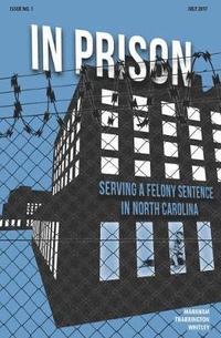 bokomslag In Prison: Serving a Felony Sentence in North Carolina (10-Pack)