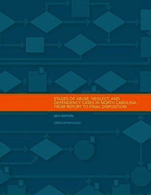 Stages of Abuse, Neglect, and Dependency Cases in North Carolina