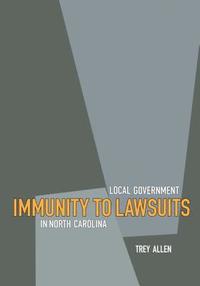bokomslag Local Government Immunity to Lawsuits in North Carolina