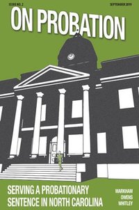 bokomslag On Probation: Serving a Probationary Sentence in North Carolina (10-Pack)