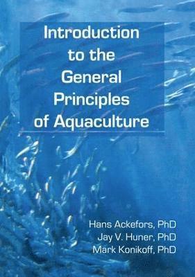 bokomslag Introduction to the General Principles of Aquaculture