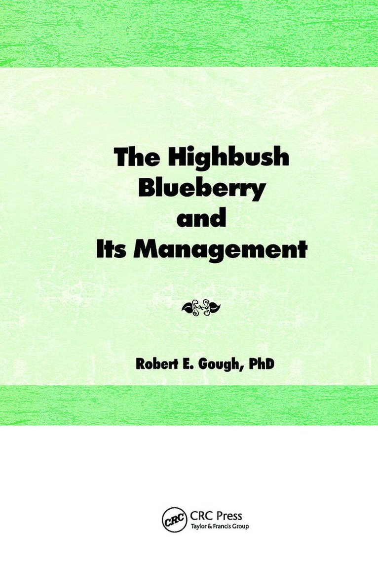 The Highbush Blueberry and Its Management 1