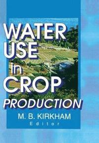 bokomslag Water Use in Crop Production