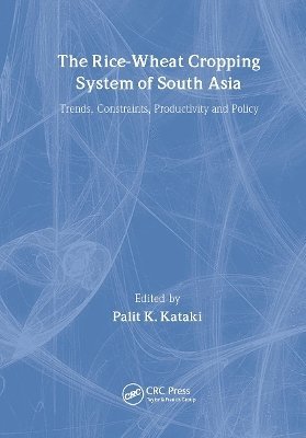 Palit Kataki - Rice-Wheat Cropping System of South Asia, Inbunden